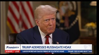 PRESIDENT TRUMP INTERVIEW ON FINNERTY AUG 1