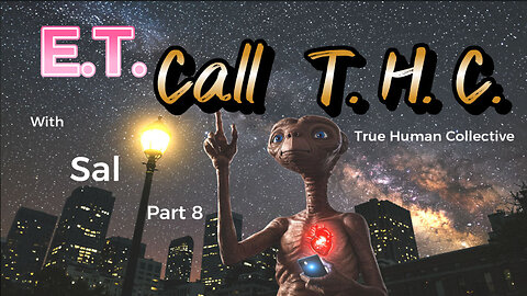 E.T. Calling T.H.C.