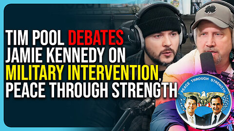 Tim Pool Debates Jamie Kennedy On Military Intervention, Peace Through Strength