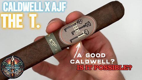 A good Caldwell? | AJF x Caldwell The T Cigar Review