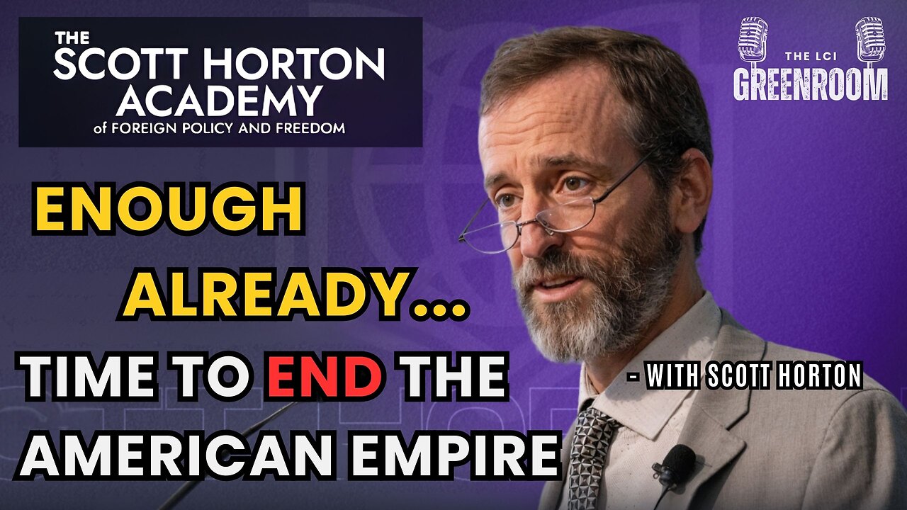 Scott Horton Academy: Time To End the American Empire
