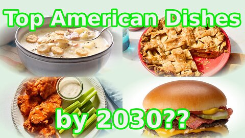Master the Trend: Top American Dishes by 2030