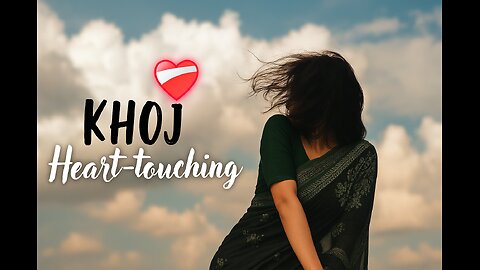 Khoj – Heart-Touching Love Song | Beautiful Romantic Vibes | New Hindi Song 2025