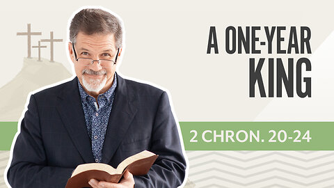 Bible Discovery, 2 Chronicles 20-24 | A One-Year King – May 8, 2025