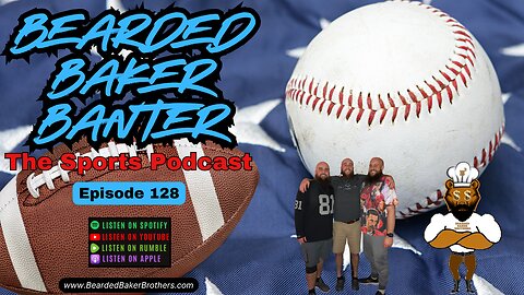 Bearded Baker Banter episode 128 July 25 2025