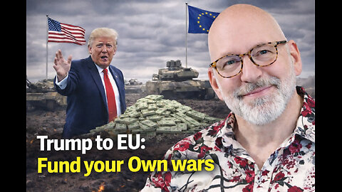 Trump to EU: Fund your own wars!