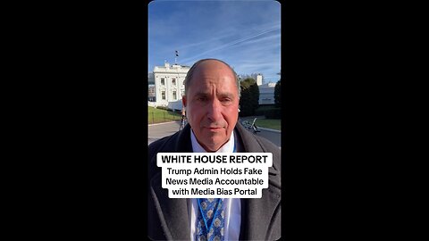 White House Report: Trump Admin Blasts Fake News with New Media Bias Portal