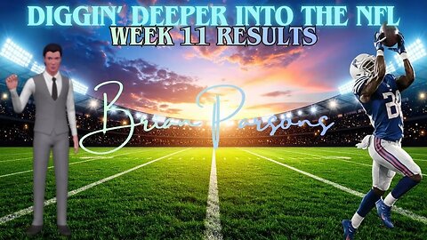 2025 NFL Week 11 Results, Diggin' Deeper Into the NFL