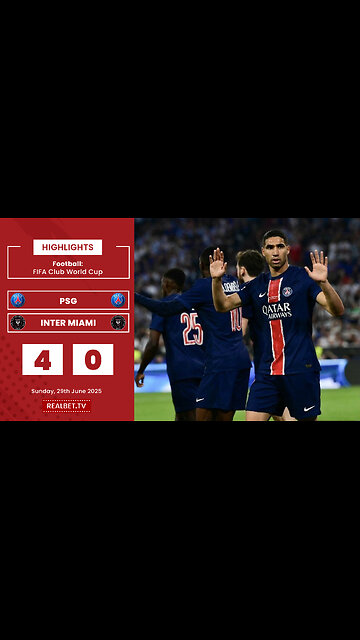 PSG Smash Inter Miami 4-0 Out Of The FIFA CWC