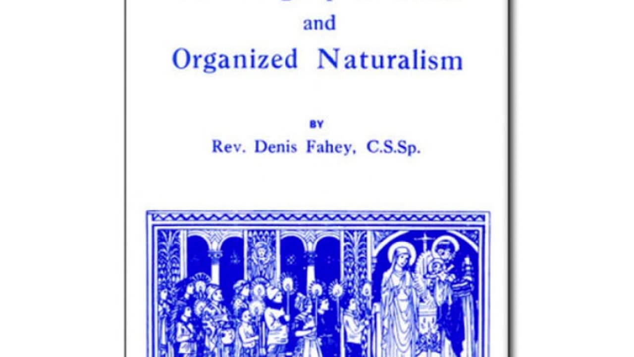 Fr. Denis Fahey Summarizes Papal Encyclicals 1/15/26