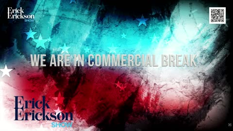 The Erick Erickson Show is live nationwide