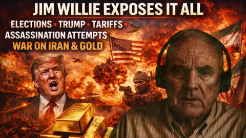P2 🚨 Jim Willie 🚨 Trump, Tariffs, Assassination Attempts & GOLD