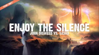 John Digweed vs. Sasha - Enjoy The Silence (Original HQ Audio