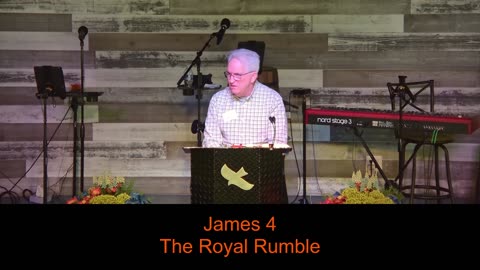 The Royal Rumble | James 4 | March 23rd