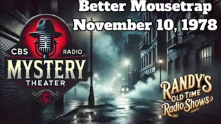 78-11-10 CBS Radio Mystery Theater Better Mousetrap