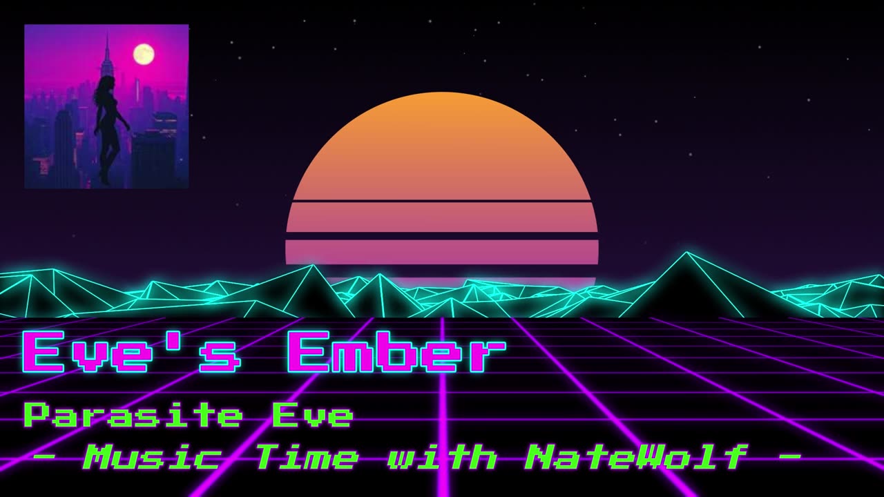 Eve's Ember [Parasite Eve] - Music Time