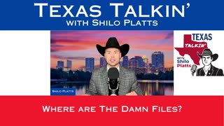Texas Talkin' Ep 85 Where The Hell Are The Files?