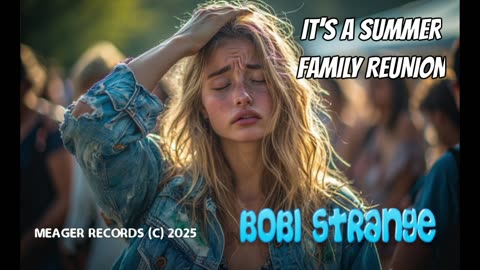 IT'S A SUMMER FAMILY REUNION - BOBI STRANGE