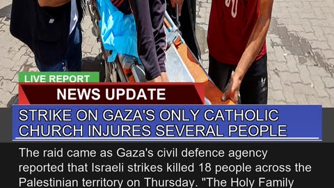 Strike on Gazas Only Catholic Church Injures Seve