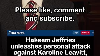 Hakeem Jeffries Attacks Karoline Leavitt, Calls her 'Sick' and 'Demented'