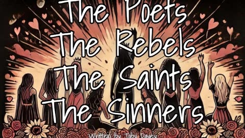 The poets, the rebels, the saints, the sinners