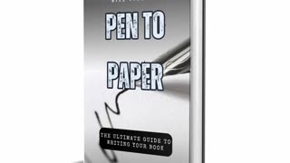 Pen to Paper: The Ultimate Guide to Writing Your Book - Book Review