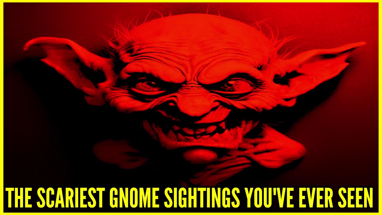 The Scariest Gnome Sightings You've Ever Seen