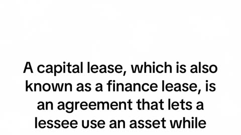 What is Capital Lease?