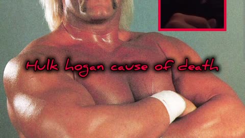 Hulk hogan cause of death