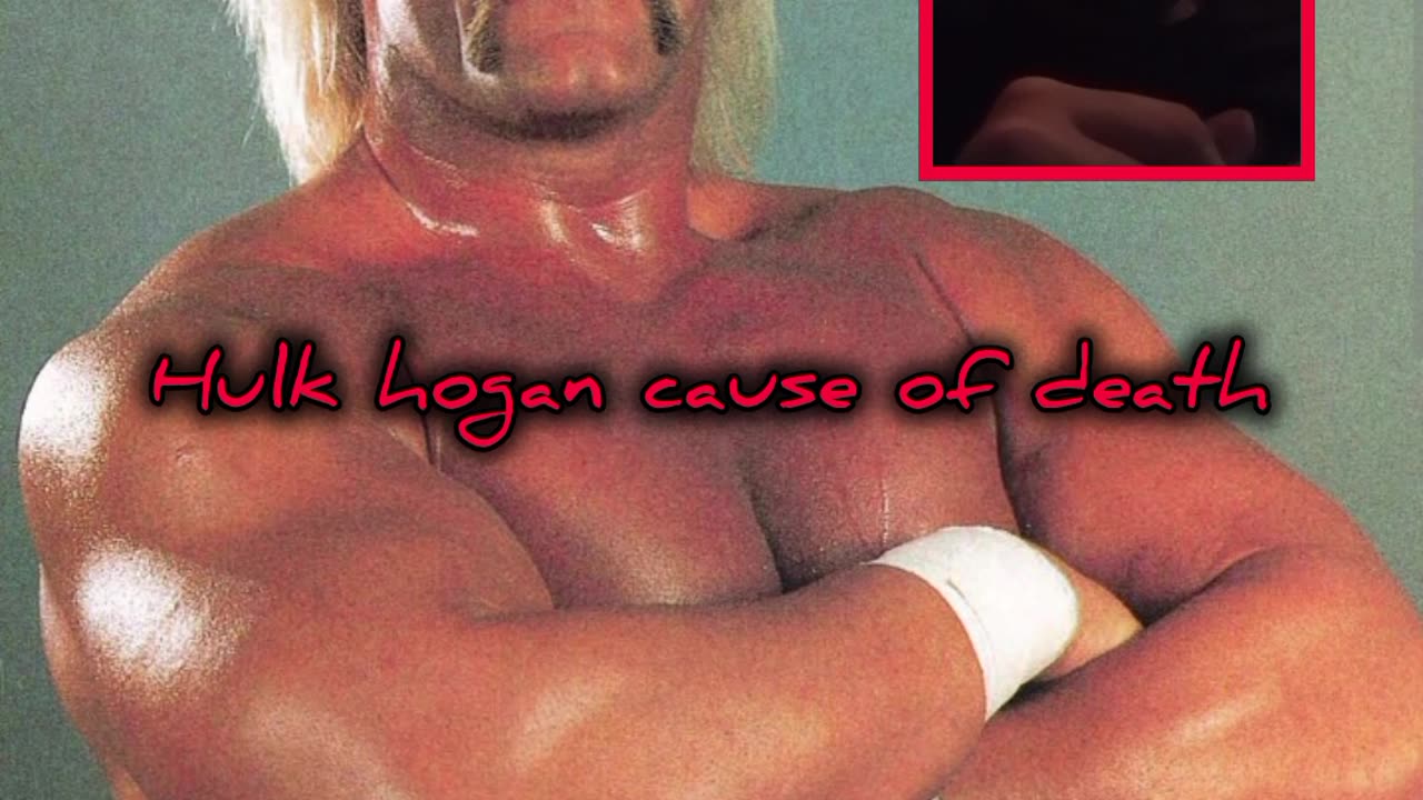 Hulk hogan cause of death