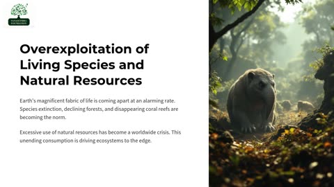 Overexploitation of Living Species and Natural Resources: A Sensational News.