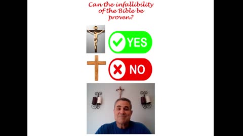 Can the infallibility of the Bible be proven?