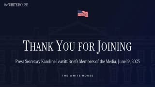 Press Secretary Karoline Leavitt Briefs Members of the Media, June 19, 2025