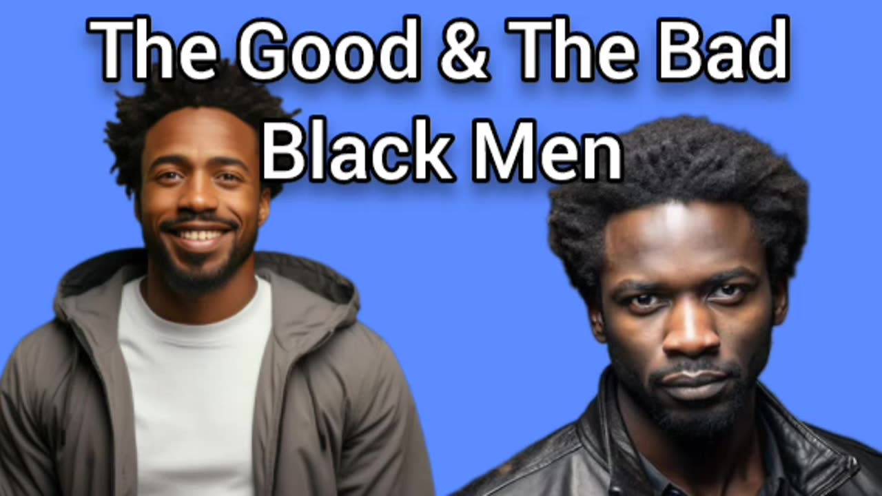 The Good & The Bad Of Blacks
