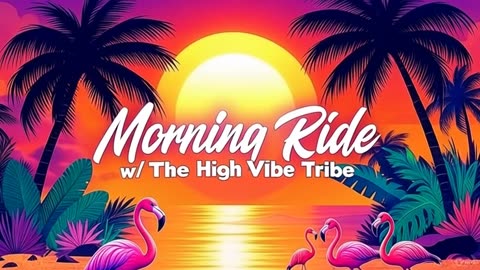 Morning Ride w/ The High Vibe Tribe 🌴☀️🌴