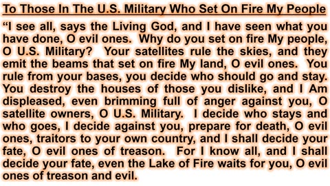 PROPHECY- To Those In The U.S. Military Who Set On Fire My People