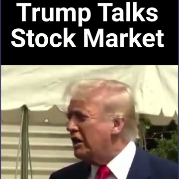 Trump Talks Stock Market