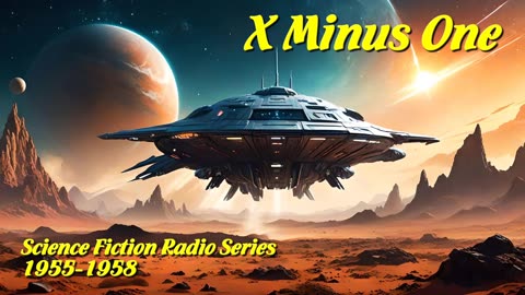 X Minus One 75 The Martian Death March