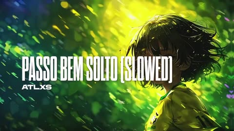 PASSO BEM SOLTO (SLOWED)-Phonk Music 4D