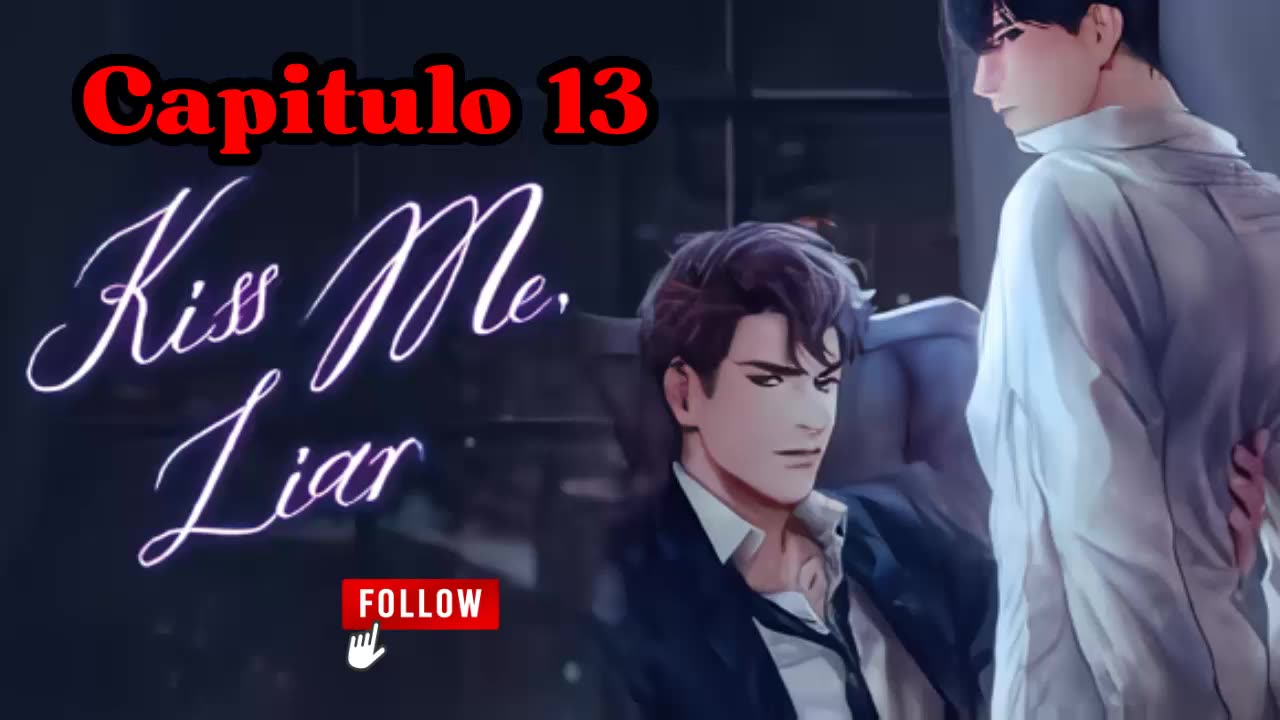 KISS ME LIAR – Capítulo 13