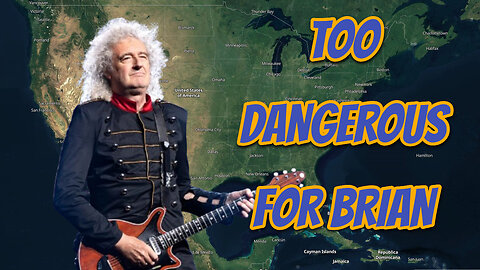 Queen's Brian May Says It's Too Dangerous For Him To Play Concerts In America