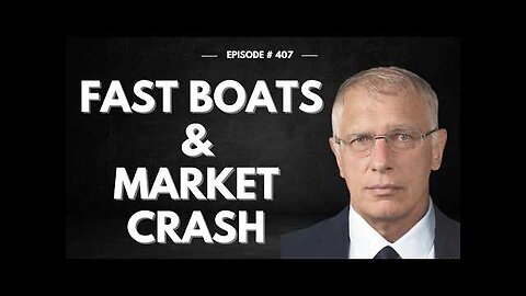 DOUG CASEY - Fast Boats and Market Crash