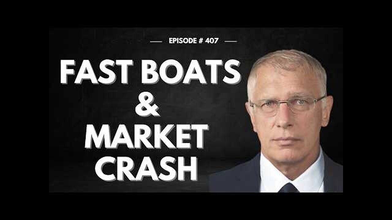 DOUG CASEY - Fast Boats and Market Crash