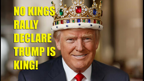 NO KINGS RALLY DECLARES TRUMP IS KING! PAID PROTESTORS RICH!