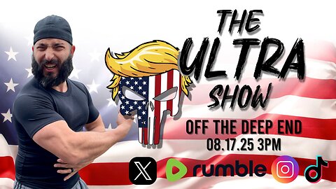 THE ULTRA SHOW: OFF THE DEEP END 08.17.25