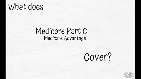 What does Medicare Advantage Cover?