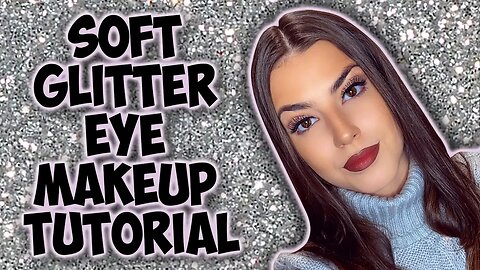SOFT SILVER GLITTER EYE - MAKEUP TUTORIAL