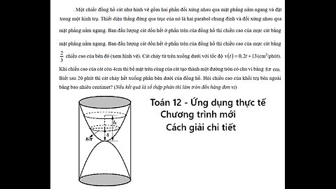 Một chiếc đồng hồ cát như hình vẽ gồm hai phần đối xứng nhau qua mặt phẳng nằm ngang và đặt trong