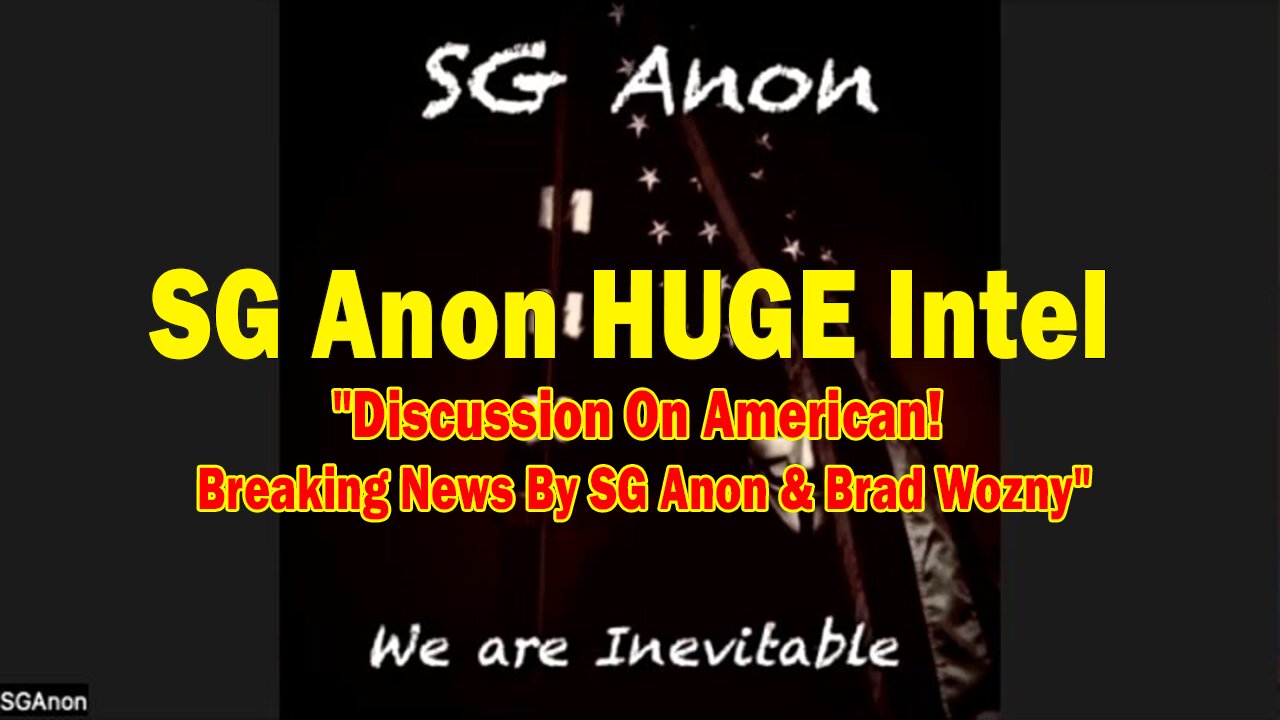 SG Anon HUGE Intel 04.19.25: "Discussion On American! Breaking News By SG Anon & Brad Wozny"