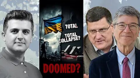 Ukraine Is Losing Everything – Total Collapse Looms | Jeffrey Sachs and Scott Ritter